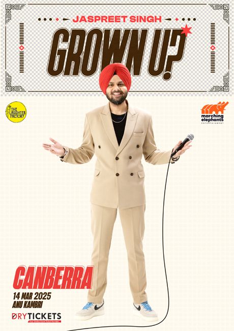 Grown Up! Standup Comedy Show by Jaspreet Singh Live In Canberra 2025